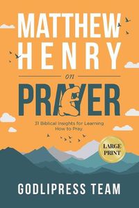 Cover image for Matthew Henry on Prayer