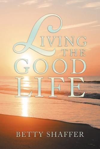 Cover image for Living the Good Life