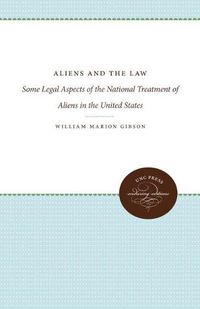 Cover image for Aliens and the Law: Some Legal Aspects of the National Treatment of Aliens in the United States