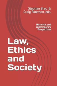 Cover image for Law, Ethics and Society: Historical and Contemporary Perspectives