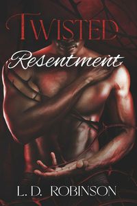 Cover image for Twisted Resentment