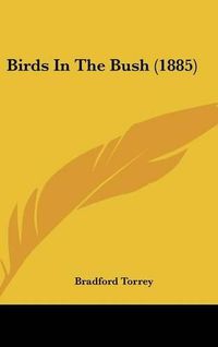 Cover image for Birds in the Bush (1885)