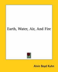 Cover image for Earth, Water, Air, and Fire