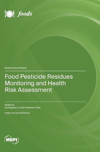 Cover image for Food Pesticide Residues Monitoring and Health Risk Assessment