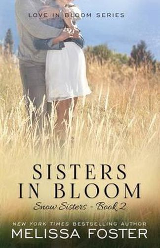 Cover image for Sisters in Bloom: Love in Bloom: Snow Sisters, Book 2