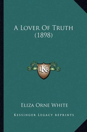 A Lover of Truth (1898)