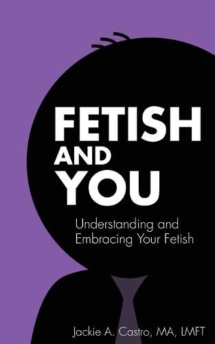 Fetish and You