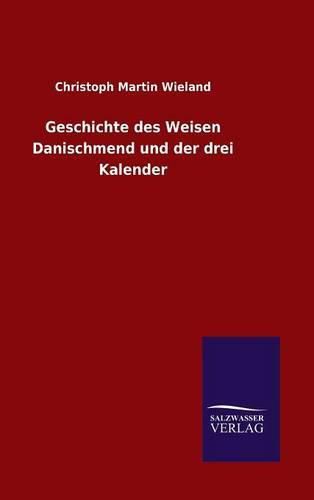 Geschichte des Weisen Danischmend und der drei Kalender