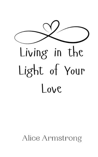 Cover image for Living in the Light of Your Love