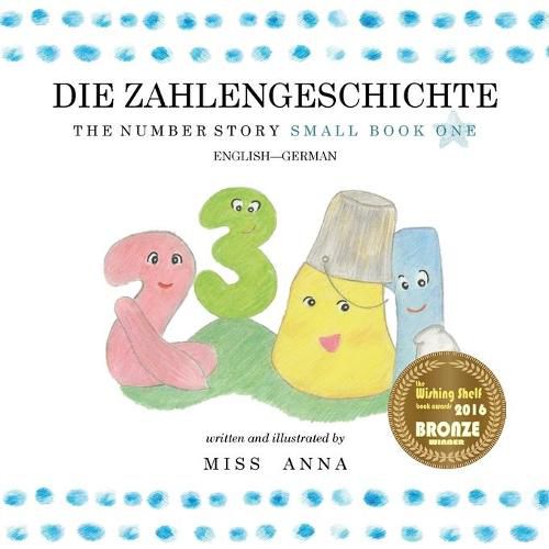 Cover image for The Number Story 1 DIE ZAHLENGESCHICHTE: Small Book One English-German