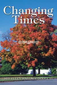 Cover image for Changing Times