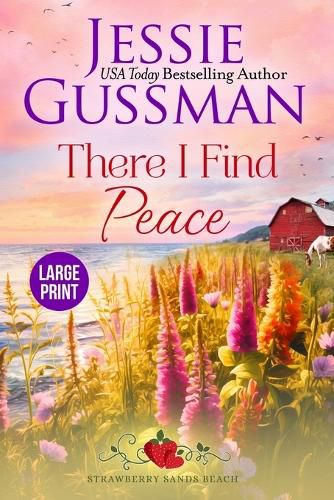 Cover image for There I Find Peace (Strawberry Sands Beach Romance Book 2) (Strawberry Sands Beach Sweet Romance)