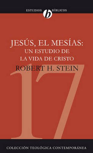 Cover image for Jesus El Mesias: Un Estudio de la Vida de Cristo