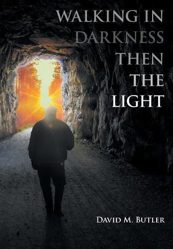 Cover image for Walking in Darkness then the Light