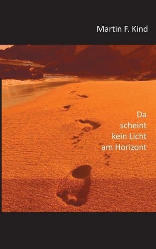 Cover image for Da scheint kein Licht am Horizont