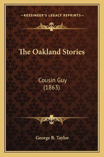 The Oakland Stories: Cousin Guy (1863)