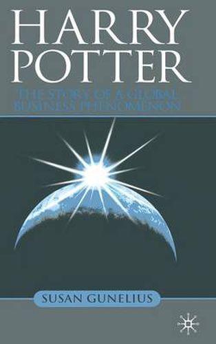 Cover image for Harry Potter: The Story of a Global Business Phenomenon