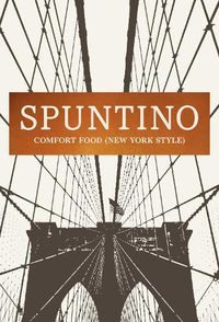 Cover image for SPUNTINO: Comfort Food (New York Style)