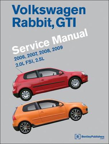 Cover image for Volkswagen Rabbit, GTI (A5) Service Manual 2006-2009 2.0L FSI 2.5L