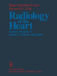 Cover image for Radiology of the Heart: Cardiac Imaging in Infants, Children, and Adults