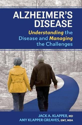 Cover image for Alzheimer's Disease: Understanding the Disease and Managing the Challenges