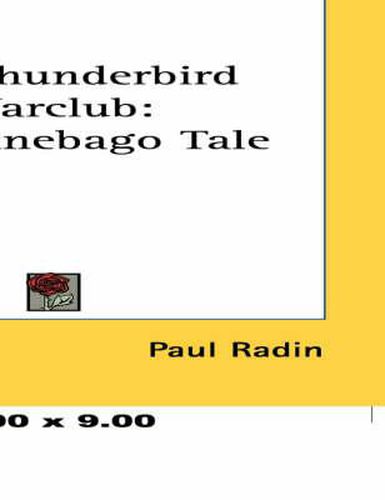 Cover image for The Thunderbird Warclub: A Winnebago Tale