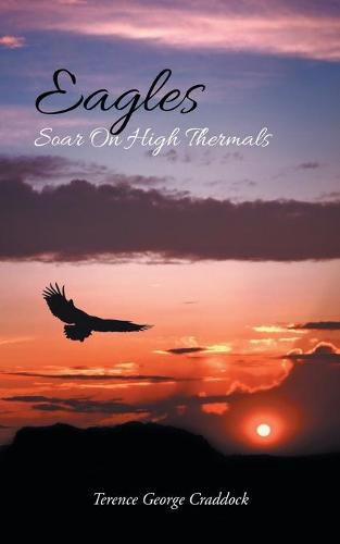 Cover image for Eagles Soar On High Thermals