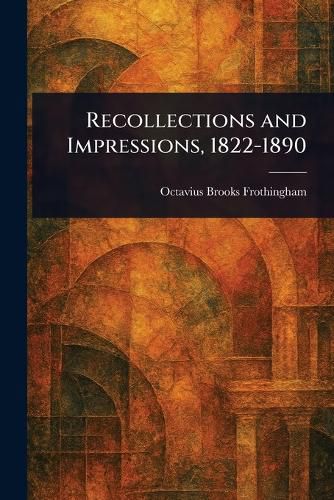 Cover image for Recollections and Impressions, 1822-1890