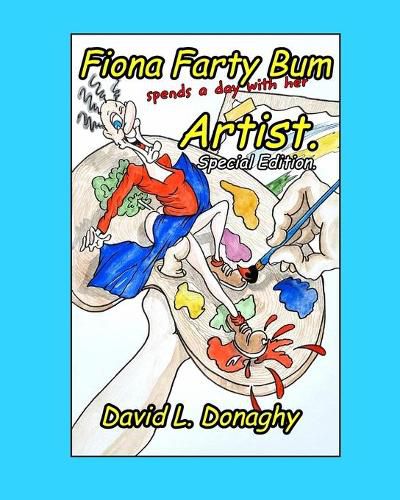 Cover image for Fiona Farty Bum spends a day with her Artist