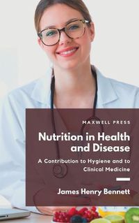 Cover image for Nutriton in Health and Disease