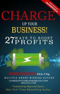 Cover image for Charge Up Your Business!: 27 Ways to Boost Profits