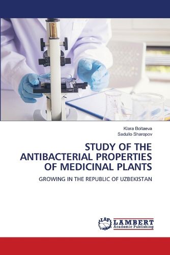 Cover image for Study of the Antibacterial Properties of Medicinal Plants