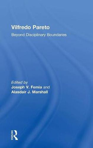 Cover image for Vilfredo Pareto: Beyond Disciplinary Boundaries