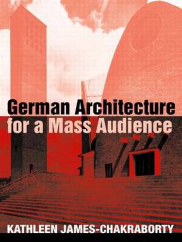 Cover image for German Architecture for a Mass Audience