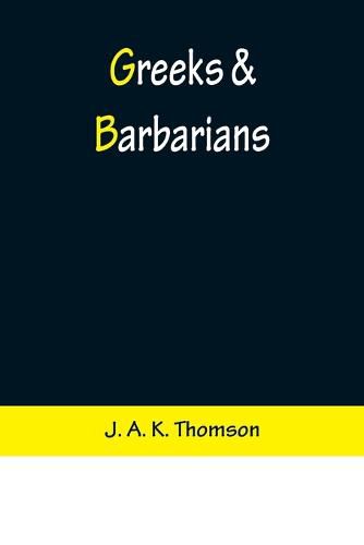 Cover image for Greeks & Barbarians