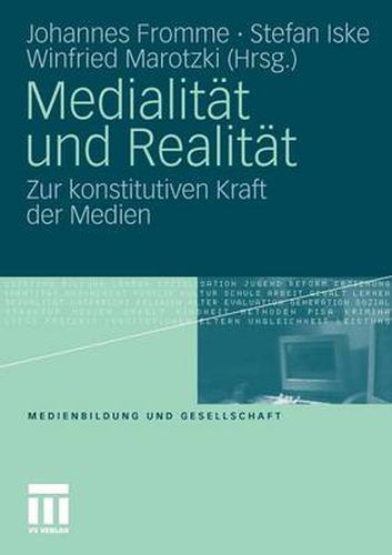 Cover image for Medialitat Und Realitat: Zur Konstitutiven Kraft Der Medien