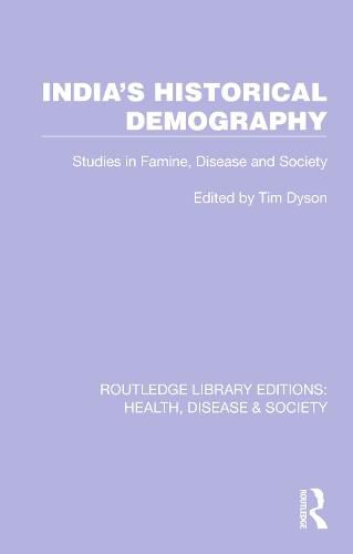 Cover image for India's Historical Demography: Studies in Famine, Disease and Society