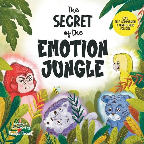 Cover image for The Secret of the Emotion Jungle
