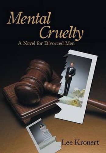 Cover image for Mental Cruelty: A Novel for Divorced Men