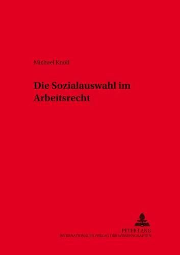 Cover image for Die Sozialauswahl Im Arbeitsrecht