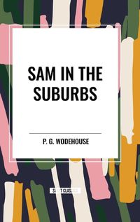 Cover image for Sam in the Suburbs