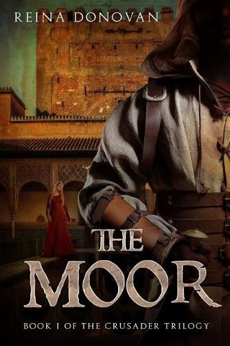 Cover image for The Moor: Book I of the Crusader Trilogy