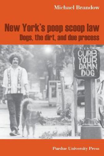 New York's Poop Scoop Law: Dogs, the Dirt, and Due Process