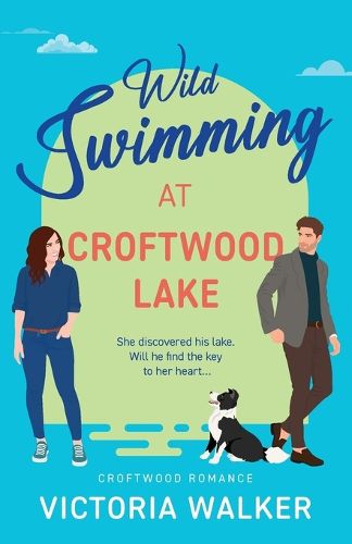 Cover image for Wild Swimming at Croftwood Lake