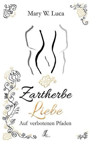 Cover image for Zartherbe Liebe: Auf verbotenen Pfaden