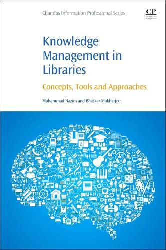 Cover image for Knowledge Management in Libraries: Concepts, Tools and Approaches