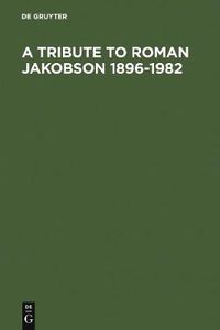 Cover image for A Tribute to Roman Jakobson 1896-1982
