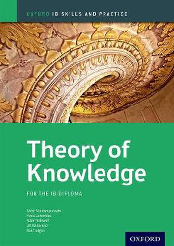 Cover image for Oxford IB Skills and Practice: Theory of Knowledge for the IB Diploma