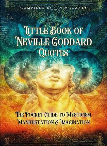 Little Book of Neville Goddard Quotes