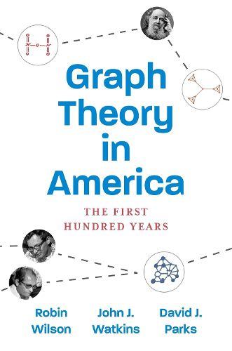 Graph Theory in America: The First Hundred Years